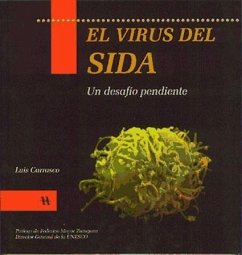 El virus del SIDA : un desafío pendiente - Carrasco Llamas, Luis; Mayor Zaragoza, Federico