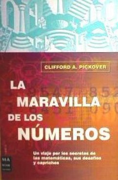 La Maravilla de Los Números - A Pickover, Clifford