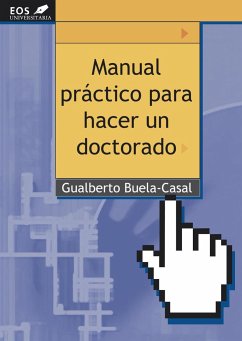 Manual práctico para hacer un doctorado - Buela-Casal, Gualberto