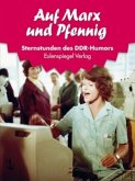 Auf Marx und Pfennig Auf Marx und Pfennig