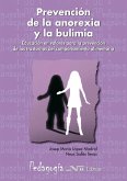 Prevención de la anorexia y la bulimia : educación en valores para la prevención de los trastornos del comportamiento alimentario