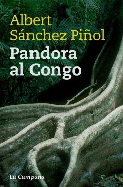 Pandora al Congo - Sánchez Piñol, Albert