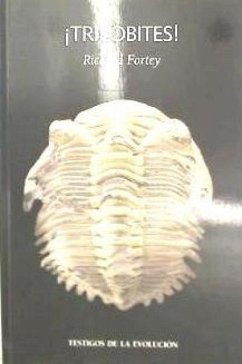 ¡Trilobites! : testigos de la evolución - Fortey, Richard