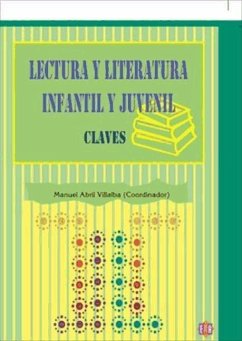 Lectura y literatura infantil y juvenil : claves - Abril Villalba, Manuel
