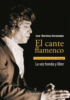El cante flamenco - Martínez Hernández, José