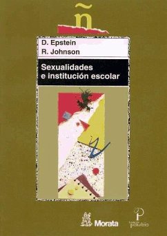 Sexualidades e institución escolar - Epstein, David; Johnson, R.