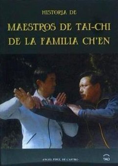 Historia de maestros de tai-chi de la familia Ch'en - Fernández De Castro, Ángel