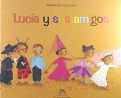 Lucía y sus amigos - Desmazières, Sandra