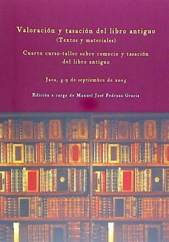 Valoración y tasación del libro antiguo : (textos y materiales) - Pedraza Gracia, Manuel José