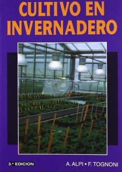 Cultivo en invernadero - Alpi, Amadeo; Tognoni, Franco