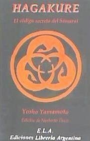 Hagakure : El código secreto del samurai - Yamamoto, Yosho