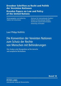 Die Konvention der Vereinten Nationen zum Schutz der Rechte von Menschen mit Behinderungen - Rothfritz, Lauri Philipp