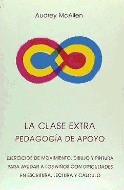 La clase extra : pedagogía de apoyo - Mcallen, Audrey; Adánez, Antonio