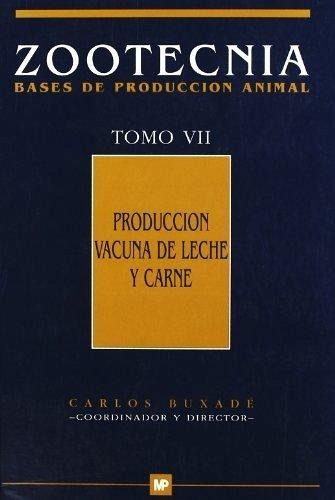 Producción bovina de carne y leche Producción bovina de carne y leche