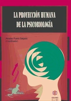 La proyección humana de la psicobiología