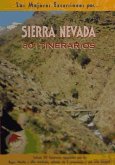 Sierra Nevada : 30 itinerarios