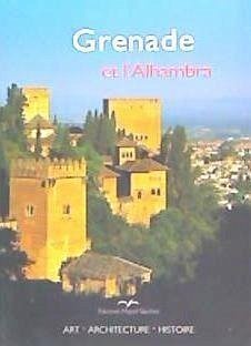 Grenade et l'Alhambra - Hierro Calleja, Rafael