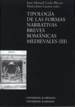 Tipología de las formas narrativas breves románicas medievales III - Cacho Blecua, Juan Manuel; Lacarra, María Jesús