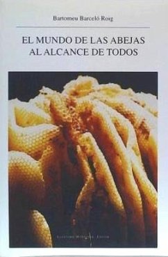 El mundo de las abejas al alcance de todos - Barceló Roig, Bartomeu