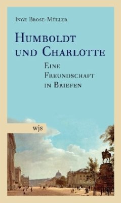 Humboldt und Charlotte - Brose-Müller, Inge
