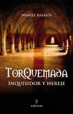 Torquemada, inquisidor y hereje