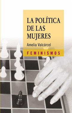 La política de las mujeres - Valcárcel, Amelia