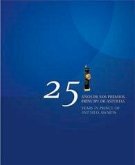 25 años de los premios Príncipe de Asturias = 25 years in Prince of Asturias awards 25 años de los premios Príncipe de Asturias = 25 years in Prince of Asturias awards