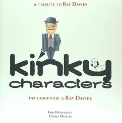 Kinky characters : un homenaje a Ray Davies - Hernández Molina, Luis; Muntés Zabala, Mireia