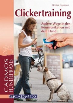 Clickertraining - Gutmann, Monika