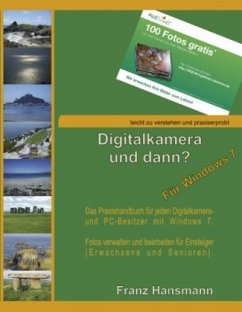 Digitalkamera und dann? - Für Windows 7 - Hansmann, Franz