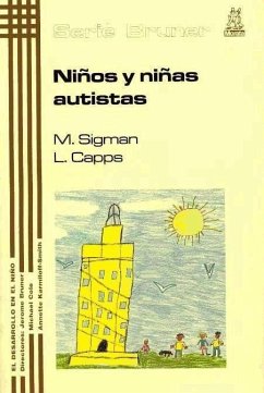 Niños y niñas autistas - Sigman, Marian; Capps, Lisa