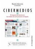 Cibermedios : el impacto de Internet en los medios de comunicación en España