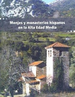 Monjes y monasterios hispanos en la Alta Edad Media - García de Cortázar y Ruiz de Aguirre, José Ángel; Teja, Ramón