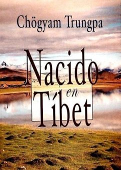 Nacido en Tíbet - Chögyam Trungpa