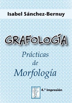 Grafología. Prácticas de morfología - Sánchez-Bernuy Fernández-Riesco, Isabel