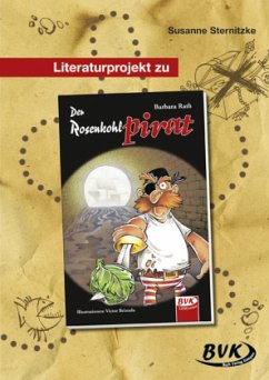 Literaturprojekt zu Der Rosenkohlpirat - Sternitzke, Susanne