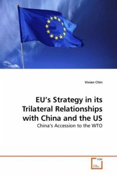 EU's Strategy in its Trilateral Relationships with China and the US - Chin, Vivian