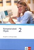 9./10. Schuljahr, Arbeitsheft / Kompetenztest Physik Bd.2