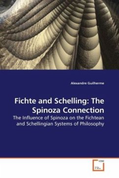 Fichte and Schelling: The Spinoza Connection - Guilherme, Alexandre