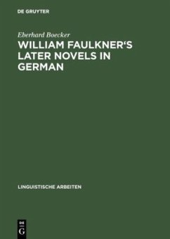 William Faulkner's later novels in German - Boecker, Eberhard