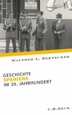 Geschichte Spaniens im 20. Jahrhundert - Bernecker, Walther L.