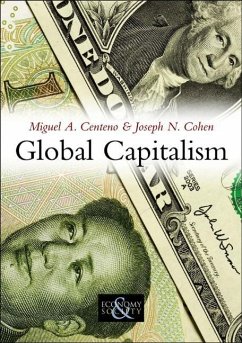 Global Capitalism - Centeno, Miguel A.; Cohen, Joseph N.