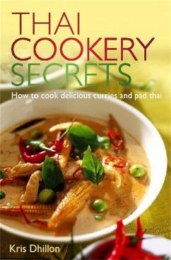 Thai Cookery Secrets - Dhillon, Kris