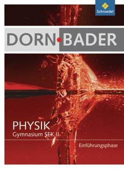 Dorn- Bader Physik. Schülerband Einführungsphase. Hessen, Nordrhein-Westfalen