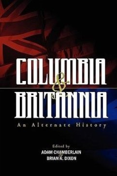 Columbia & Britannia - Chamberlain, Adam; Dixon, Brian A.; Beech, Mark