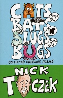 Cats 'N' Bats 'N' Slugs 'N' Bugs - Toczek, Nick