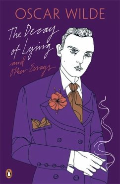 The Decay of Lying: And Other Essays - Wilde, Oscar