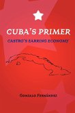 Cuba's Primer - Castro's Earring Economy