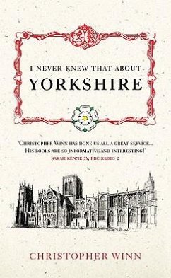 I Never Knew That About Yorkshire - Winn, Christopher