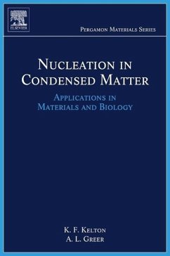 Nucleation in Condensed Matter - Kelton, Ken;Greer, Alan Lindsay